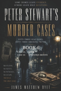 PETER STEWART'S MURDER CASES: SATIN & UNKNOWN MOTIVE