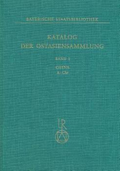 Hardcover Katalog Der Ostasiensammlung: Band 1: China A-Chr [German] Book