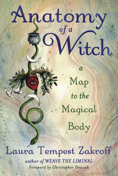 Paperback Anatomy of a Witch: A Map to the Magical Body Book