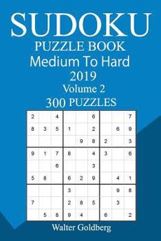 Paperback 300 Medium to Hard Sudoku Puzzle Book 2019 Book