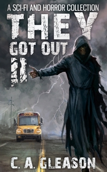 Paperback They Got Out 2: A Sci-Fi and Horror Collection Book