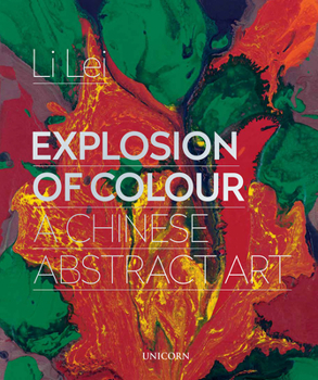 Hardcover Explosion of Colour: A Chinese Abstract Art Book
