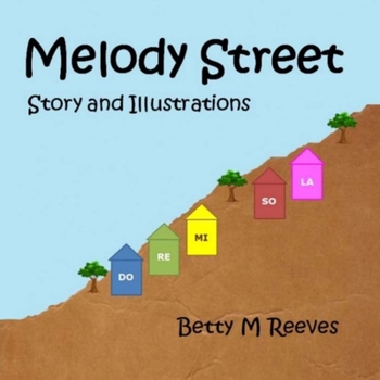 Paperback Melody Street: Story and Illustrations Book