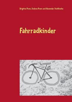 Paperback Fahrradkinder: für kleine Kinder [German] Book