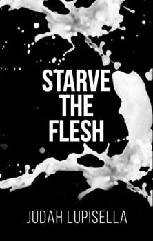 Paperback Starve the Flesh Book