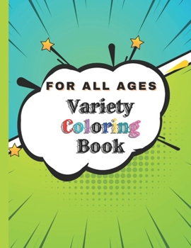 Paperback Variety Coloring Book: For All Ages Book