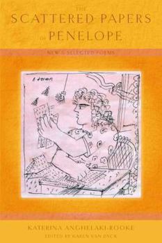 Paperback The Scattered Papers of Penelope: New and Selected Poems Book