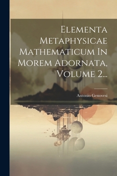 Paperback Elementa Metaphysicae Mathematicum In Morem Adornata, Volume 2... [Latin] Book