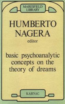 Paperback Basic Psychoanalytic Concepts on the Theory of Dreams (The Hampstead Clinic Psychoanalytic Library) Book