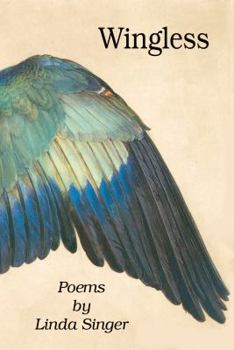 Paperback Wingless: Poems by Linda Singer Book