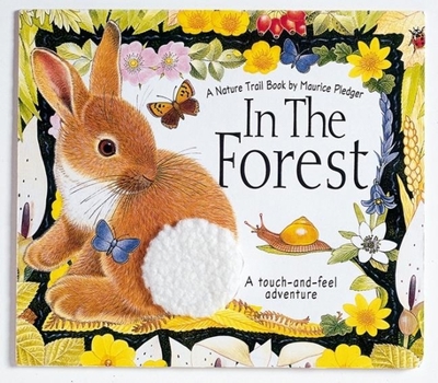 Hardcover In the Forest: A Nature Trail Book