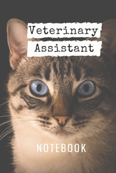 Veterinary Assistant Notebook: Blank College Ruled 120 Pages Note Book For Veterinarian Assistants To Write In 6x9 Inches Cat Themed Cover