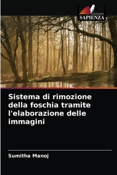 Paperback Sistema di rimozione della foschia tramite l'elaborazione delle immagini [Italian] Book