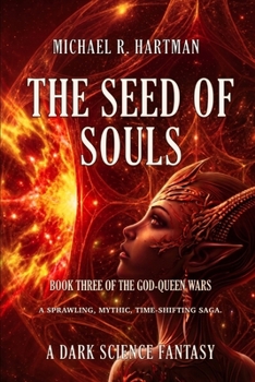 The Seed of Souls (The God-Queen Wars)