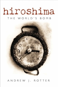 Hardcover Hiroshima: The World's Bomb Book