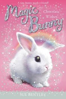 Les lapins magiques, Tome 1 : Un coeur à croquer - Book #1 of the Magic Bunny