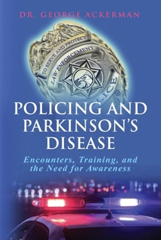 Policing and Parkinson's Disease: Encounters, Training, and the Need for Awareness