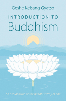 Paperback Introduction to Buddhism: An Explanation of the Buddhist Way of Life Book