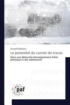 Paperback Le Potentiel Du Carnet de Traces [French] Book