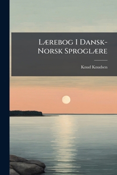 Paperback Lærebog I Dansk-Norsk Sproglære [Danish] Book