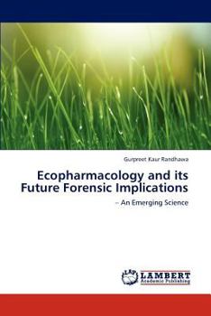 Paperback Ecopharmacology and its Future Forensic Implications Book