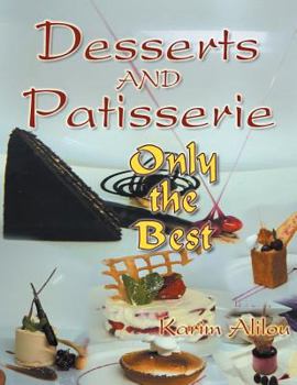 Paperback Desserts and Patisserie: Only the Best Book