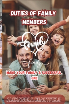 Paperback Duties Of Family Members: Make Your Family A Successful One Book