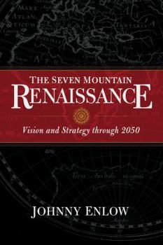 Paperback Seven Mountain Renaissance: Vision and Strategy Through 2050 Book