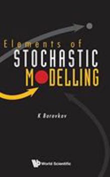 Hardcover Elements of Stochastic Modelling Book