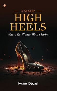 Paperback High Heels: Where Resilience Wears Hope Book