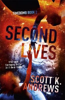 Paperback Second Lives: The TimeBomb Trilogy 2 Book