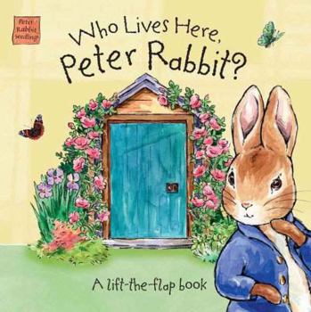 Board book Who Lives Here, Peter Rabbit? Book