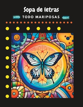 Paperback Sopa de letras: Todo Mariposas [Spanish] [Large Print] Book