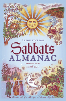 Paperback Llewellyn's 2021 Sabbats Almanac: Samhain 2020 to Mabon 2021 Book