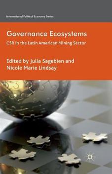 Paperback Governance Ecosystems: CSR in the Latin American Mining Sector Book