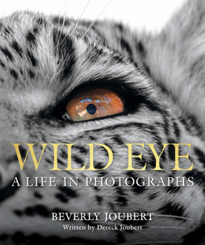 Hardcover Wild Eye: A Life in Photographs Book
