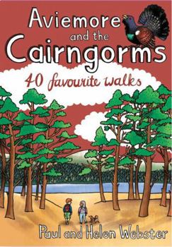 Paperback Aviemore and the Cairngorms - 40 Favourite Walks Book