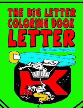 Paperback The Big Letter Coloring Book: Letter K Book