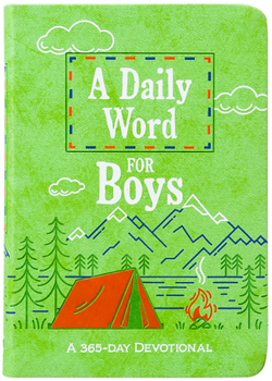 Imitation Leather A Daily Word for Boys: A 365-Day Devotional Book