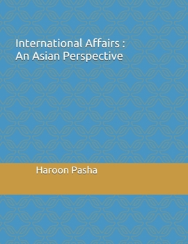 Paperback International Affairs: An Asian Perspective Book