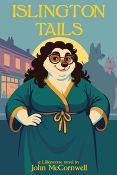 Islington Tails: A "Lillianverse" story