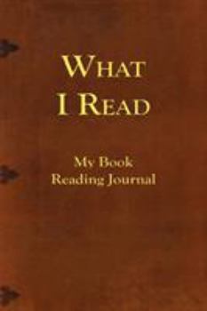 Paperback What I Read-My Book Reading Journal Book
