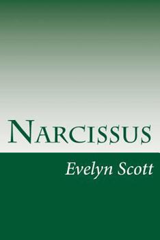 Narcissus - Book #2 of the First Trilogy