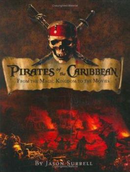 Paperback Pirates of the Caribbean: From the Magic Kingdom to the Movies Book