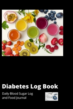 Paperback Diabetes Log Book: Daily Blood Sugar Log and Food Journal Book