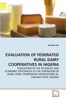 Paperback Evaluation of Federated Rural Dairy Cooperatives in Nigeria Book