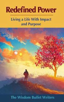 Paperback Redefined Power: Living a Life with Impact and Purpose Book