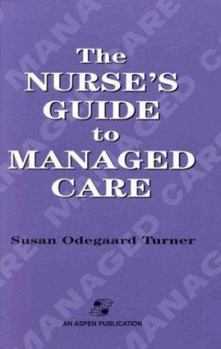 Paperback The Nurse's Guide to Managed Care: . Book