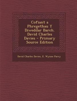Paperback Cofiant a Phregethau y Diweddar Barch. David Charles Davies [Welsh] Book