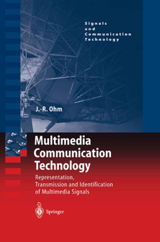 Paperback Multimedia Communication Technology: Representation, Transmission and Identification of Multimedia Signals Book